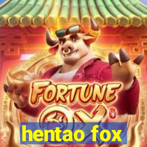 hentao fox